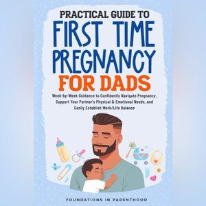 First-Time Pregnancy for Dads Book